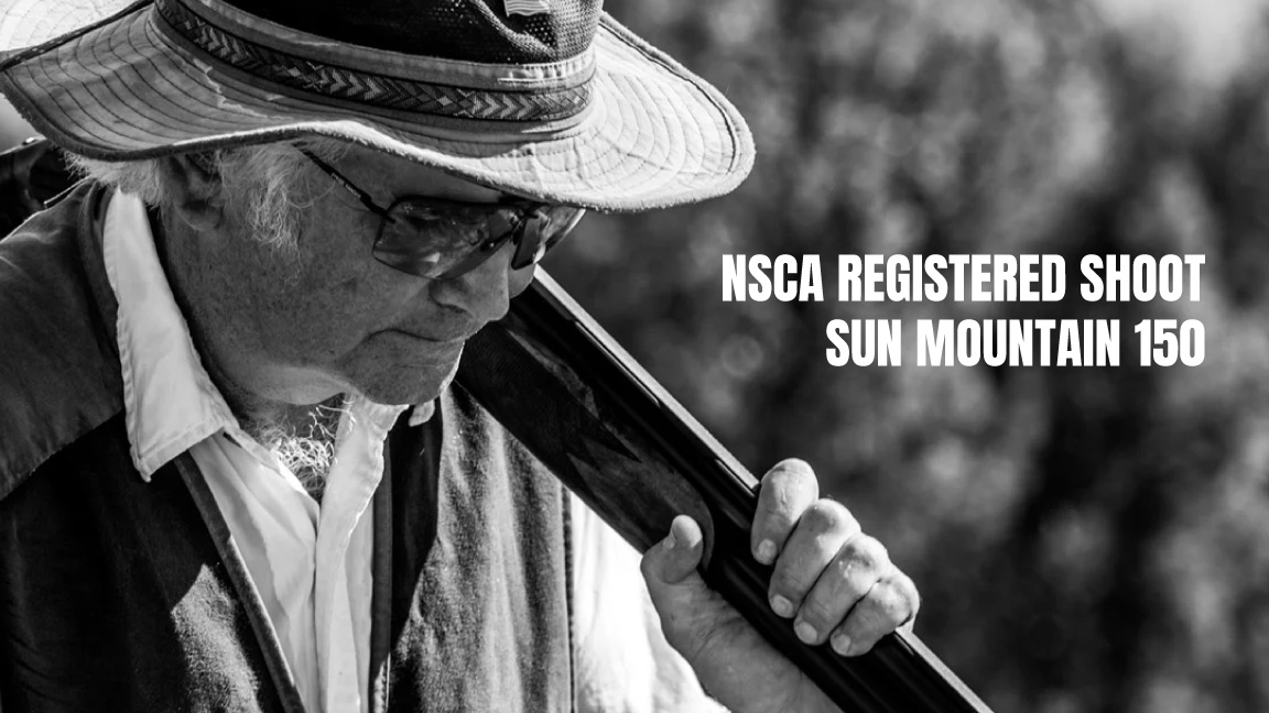 NSCA REGISTERED SHOOT SUN MOUNTAIN 150